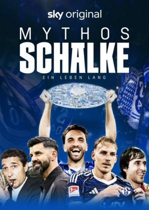 Dokumentation: Mythos Schalke